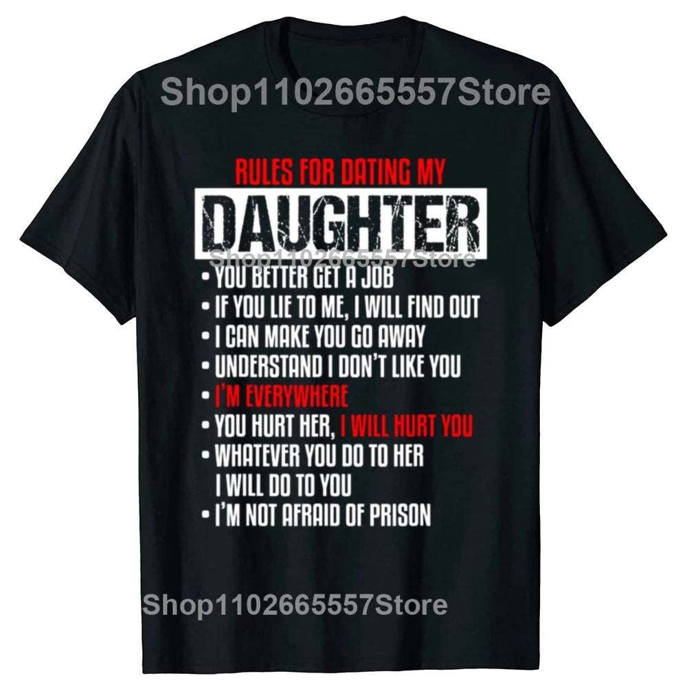Funny Rules For Dating My Beautiful Daughter Dad T Shirts Graphic Cotton Streetwear Short Sleeve Birthday Gifts Summer T-shirt