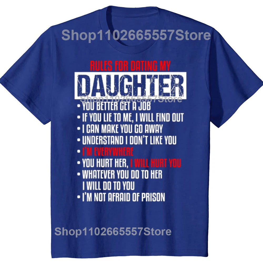Funny Rules For Dating My Beautiful Daughter Dad T Shirts Graphic Cotton Streetwear Short Sleeve Birthday Gifts Summer T-shirt